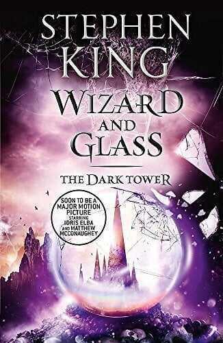 Wizard and Glass - The Dark Tower 4 - Stephen King - 1