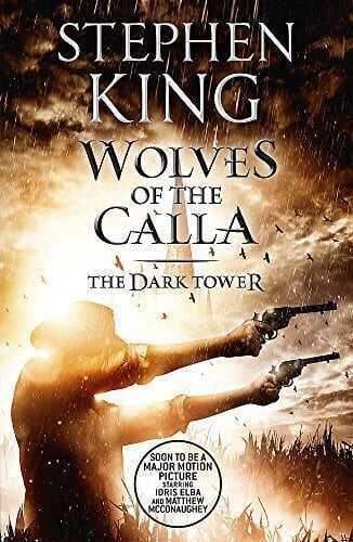 Wolves of the Calla - The Dark Tower 5 - Stephen King - 1