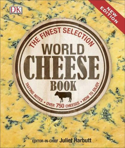 World Cheese Book (Ciltli) The Finest Selection - Juliet Harbutt - 1