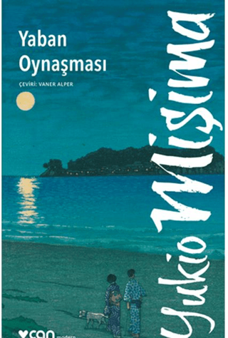 Yaban Oynaşması/Yukio Mişima - 1