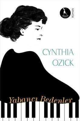 Yabancı Bedenler - Cynthia Ozick - 1