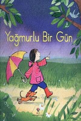 Yağmurlu Bir Gün - Anna Milbourne, Sarah Gill - 1