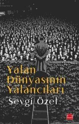 Yalan Dünyasının Yalancıları - Sevgi Özel - 1