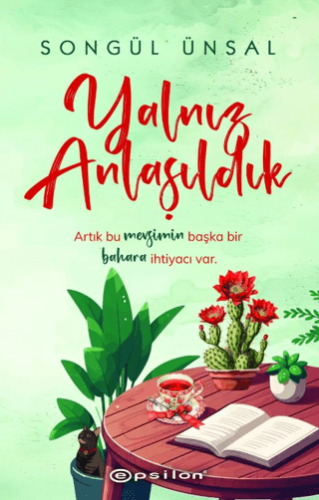 Yalnız Anlaşıldık - 1