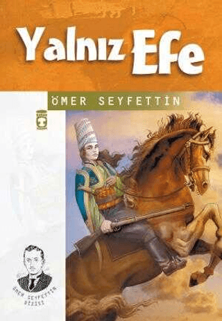 Yalnız Efe/Ömer Seyfettin - 1