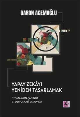 Yapay Zekayı Yeniden Tasarlamak - Daron Acemoğlu - 1