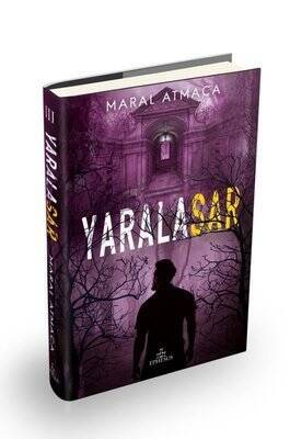 Yaralasar 3 (Ciltli) - Maral Atmaca - 1