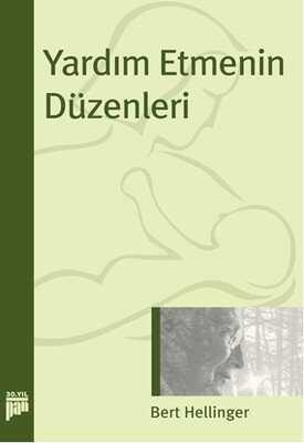 Yardım Etmenin Düzenleri - Bert Hellinger - 1