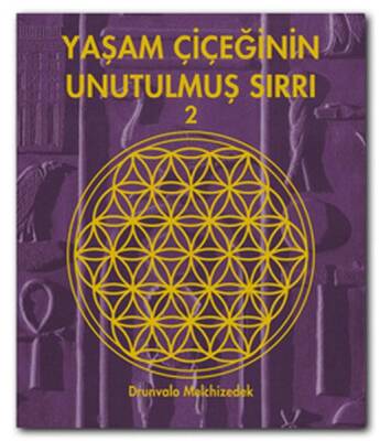 Yaşam Çiçeğinin Unutulmuş Sırrı 2 - Drunvalo Melchizedek - Butik Yayınları - 1