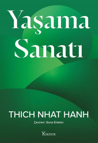 Yaşama Sanatı/Thich Nhat Hanh - 1