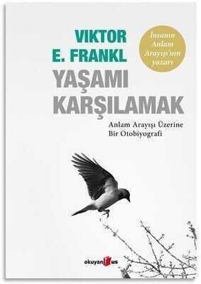 Yaşamı Karşılamak - Viktor Emil Frankl - 1