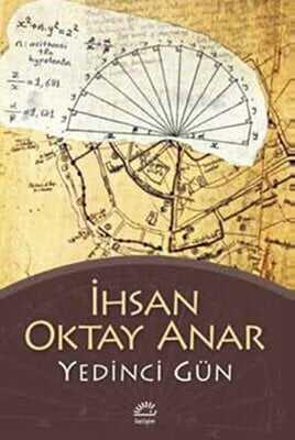 Yedinci Gün - İhsan Oktay Anar - 1