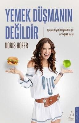 Yemek Düşmanın Değildir - Doris Hofer - 1