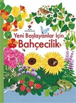 Yeni Başlayanlar İçin Bahçecilik - Emily Bone, Abigail Wheatley - 1