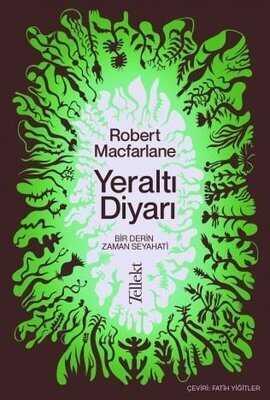 Yeraltı Diyarı - Robert Macfarlane - 1