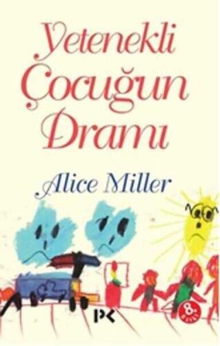 Yetenekli Çocuğun Dramı - Alice Miller - 1