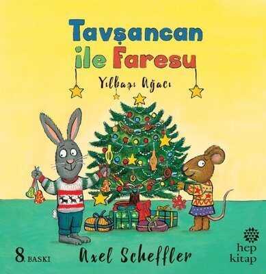 Yılbaşı Ağacı - Tavşancan ile Faresu - Axel Scheffler - 1