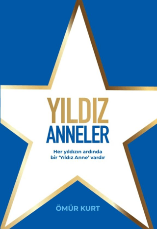 Yıldız Anneler/Ömür Kurt - 1