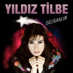 Yıldız Tilbe - Delikanlım - 1