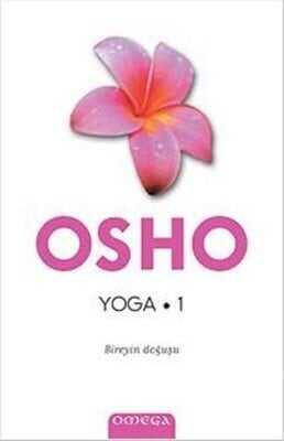 Yoga – 1 Bireyin Doğuşu - Osho (Bhagwan Shree Rajneesh) - 1