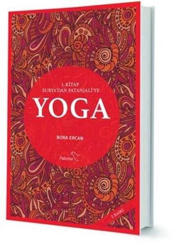 Yoga 1. Kitap: Surya’dan Patanjali’ye - Bora Ercan - Paloma Yayınevi - 1