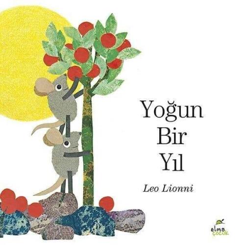 Yoğun Bir Yıl (Ciltli) - Leo Lionni - Elma Çocuk - 1