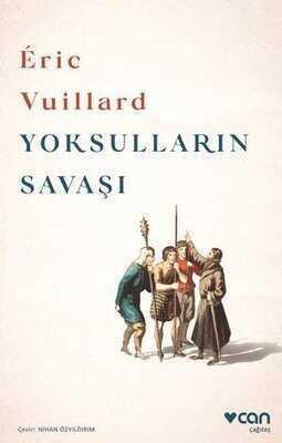 Yoksulların Savaşı - Eric Vuillard - 1