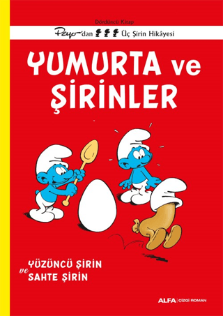 Yumurta ve Şirinler - Yüzüncü Şirin ve Sahte Şirin - Peyo'dan Üç Şirin Hikayesi - Dördüncü Kitap/Peyo - 1