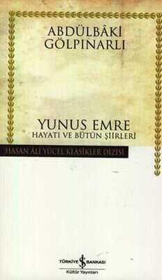 Yunus Emre Hayatı ve Bütün Şiirleri - Abdülbaki Gölpınarlı - 1