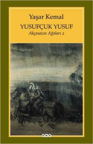 Yusufçuk Yusuf - Akçasazın Ağaları 2 - Yaşar Kemal - 1