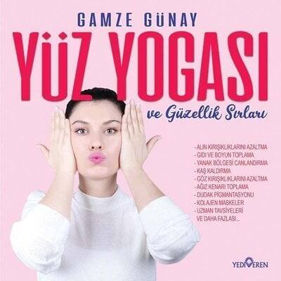 Yüz Yogası ve Güzellik Sırları - Gamze Günay - 1