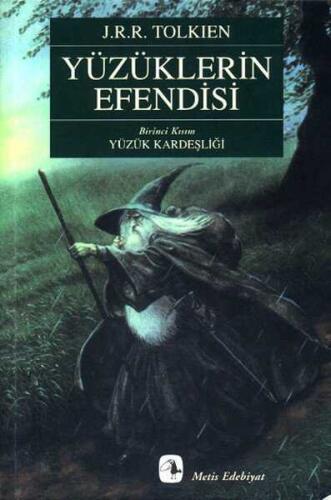 Yüzüklerin Efendisi Birinci Kısım Yüzük Kardeşliği - J. R. R. Tolkien - Metis Yayınları - 1