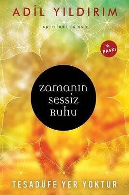 Zamanın Sessiz Ruhu - Adil Yıldırım - 1