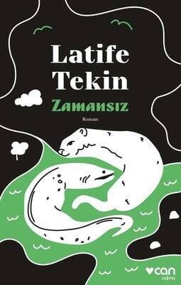 Zamansız - Latife Tekin - 1