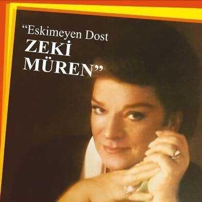 Zeki Müren - Eskimeyen Dost - 1