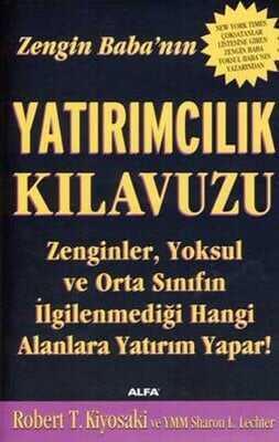 Zengin Baba’nın Yatırımcılık Kılavuzu - Robert T. Kiyosaki - 1