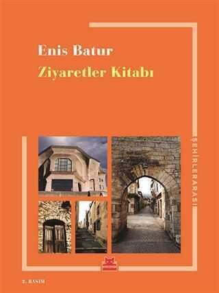 Ziyaretler Kitabı - Enis Batur - 1